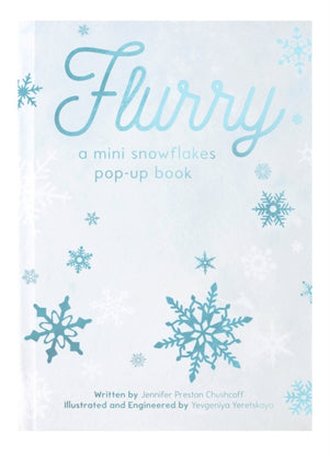 FLURRY, A Mini Snowflakes Pop-Up Book