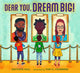 Book cover of: Dear You, Dream Big!. By: Baptiste Paul