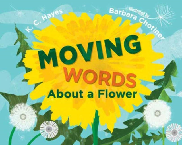 Book cover of: Moving Words About a Flower