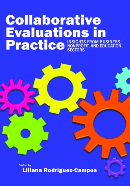 Book cover of: Collaborative Evaluation in Practice. By: Liliana Rodríguez-Campos
