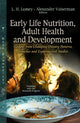 Book cover of: Early Life Nutrition, Adult Health & Development. By: Alexander Vaiserman