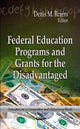 Book cover of: Federal Education Programs & Grants for the Disadvantaged. By: Denis M. Rojers