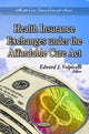 Book cover of: Health Insurance Exchanges Under the Affordable Care Act