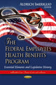 Book cover of: Federal Employees Health Benefits Program. By: Aldrich Smeriglio