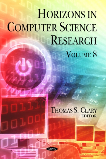Book cover of: Horizons in Computer Science Research. By: Thomas S. Clary
