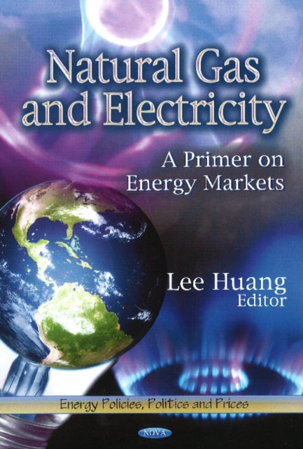 Book cover of: Natural Gas & Electricity. By: Lee Huang