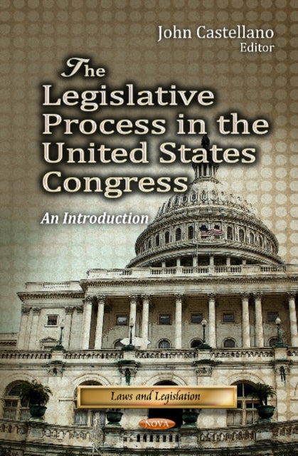 Book cover of: Legislative Process in the United States Congress