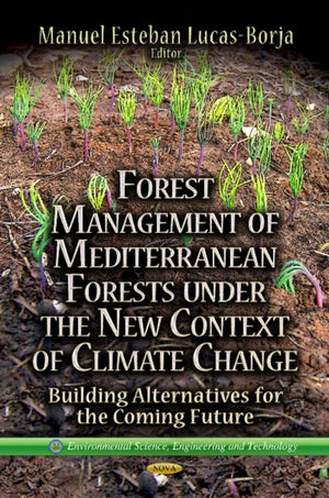 Forest Management of Mediterranean Forests Under the New Context of Climate Change