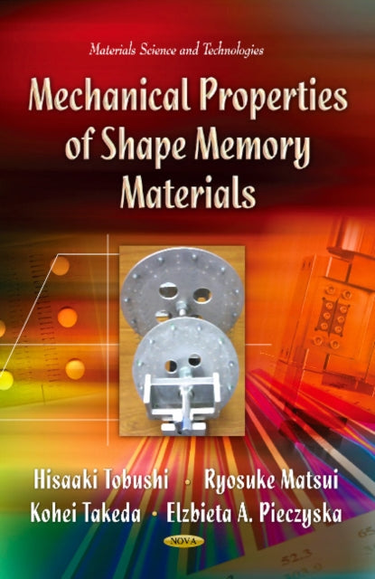 Book cover of: Mechanical Properties of Shape Memory Materials. By: Hisaaki Tobushi