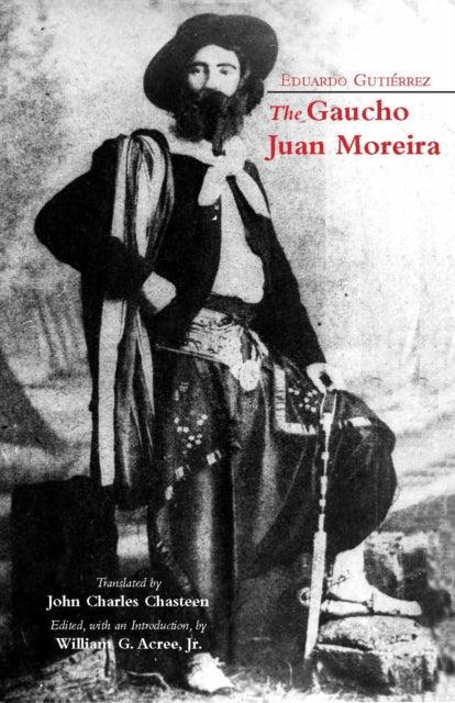 Book cover of: Gaucho Juan Moreira. By: Eduardo Gutierrez