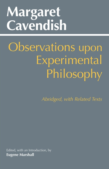 Book cover of: Observations Upon Experimental Philosophy. By: Margaret Cavendish, Duchess of Newcastle