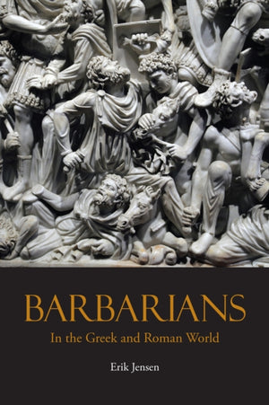 Barbarians in the Greek and Roman World
