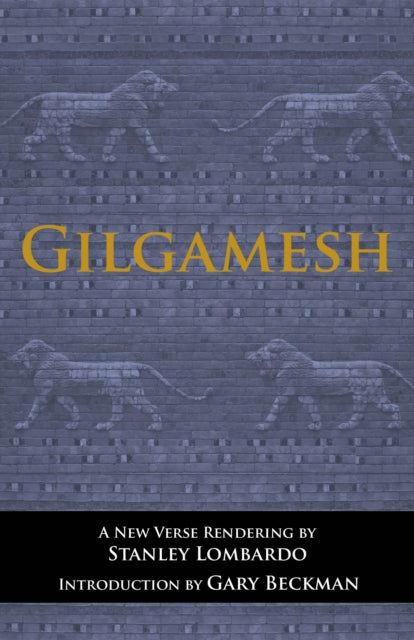 Book cover of: Gilgamesh. By: Stanley Lombardo