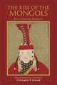 Book cover of: Rise of the Mongols. By: Christopher P. Atwood