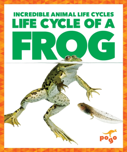 Book cover of: Life Cycle of a Frog. By: Karen Latchana Kenney