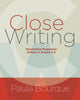 Book cover of: Close Writing. By: Paula Bourque