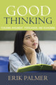 Book cover of: Good Thinking. By: Erik Palmer