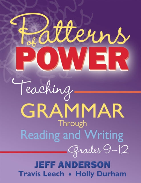 Book cover of: Patterns of Power, Grades 9-12. By: Jeff Anderson