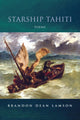 Book cover of: Starship Tahiti. By: Brandon Dean Lamson