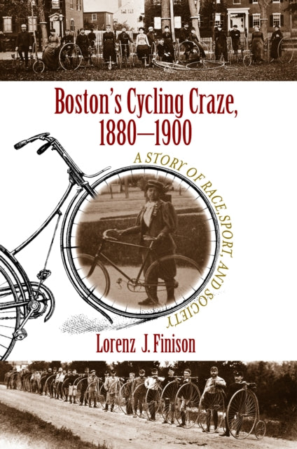 Boston's Cycling Craze, 1880-1900