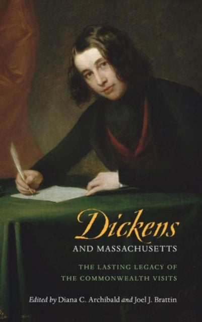 Book cover of: Dickens and Massachusetts. By: Diana C. Archibald