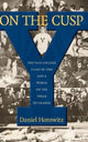 Book cover of: On the Cusp. By: Daniel Horowitz