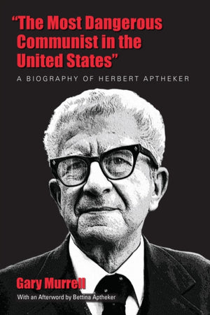Most Dangerous Communist in the United States