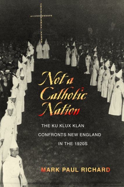 Book cover of: Not a Catholic Nation. By: Mark Paul Richard