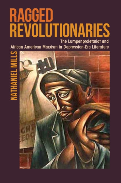 Book cover of: Ragged Revolutionaries. By: Nathaniel Mills