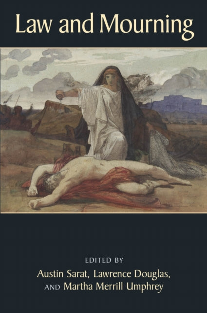 Book cover of: Law and Mourning. By: Austin Sarat