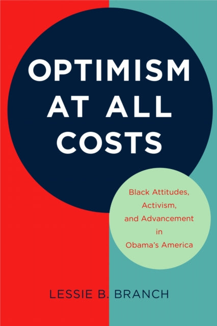 Book cover of: Optimism at All Costs. By: Lessie B. Branch