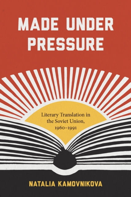 Book cover of: Made Under Pressure. By: Natalia Kamovnikova