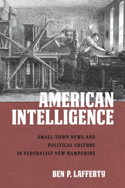 Book cover of: American Intelligence. By: Ben P. Lafferty