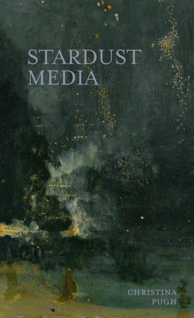 Book cover of: Stardust Media. By: Christina Pugh