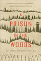 Book cover of: Prison in the Woods. By: Hall, Clarence Jefferson, Jr.