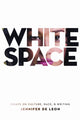 Book cover of: White Space. By: Jennifer De Leon