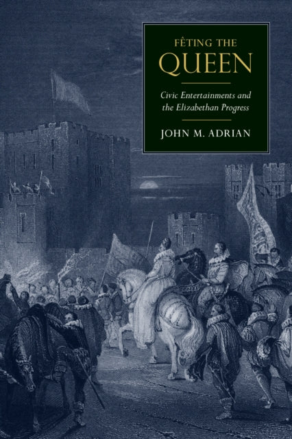 Book cover of: Feting the Queen. By: John Mark Adrian