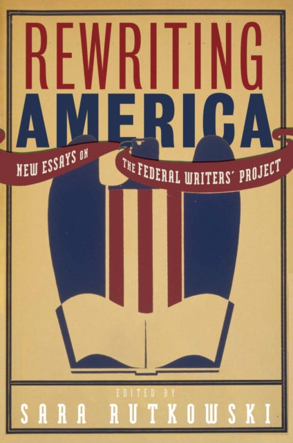 Book cover of: Rewriting America. By: Sara Rutkowski
