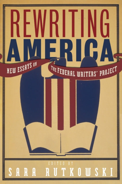 Book cover of: Rewriting America. By: Sara Rutkowski