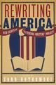 Book cover of: Rewriting America. By: Sara Rutkowski