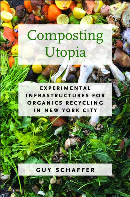 Book cover of: Composting Utopia. By: Guy Schaffer