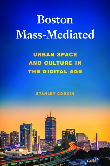 Book cover of: Boston Mass-Mediated