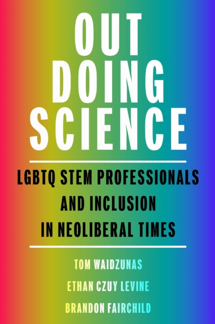 Book cover of: Out Doing Science. By: Tom Waidzunas