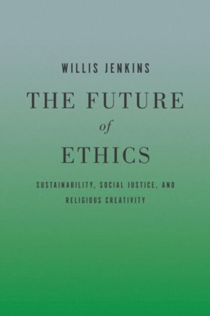 The Future of Ethics