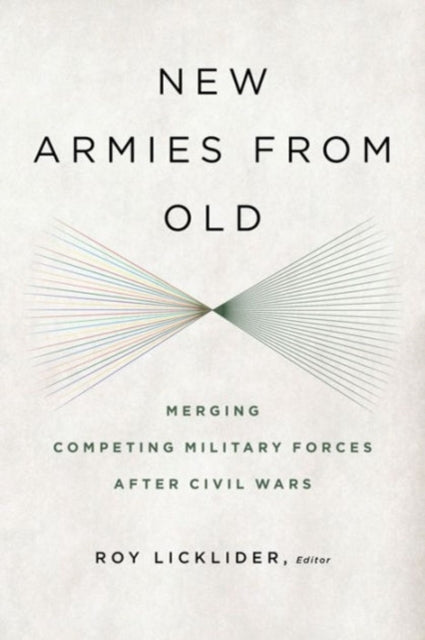 Book cover of: New Armies from Old. By: Roy  Licklider