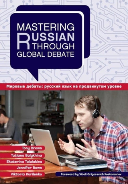 Book cover of: Mastering Russian through Global Debate. By: Tony Brown