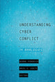 Book cover of: Understanding Cyber Conflict