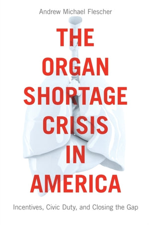 Organ Shortage Crisis in America