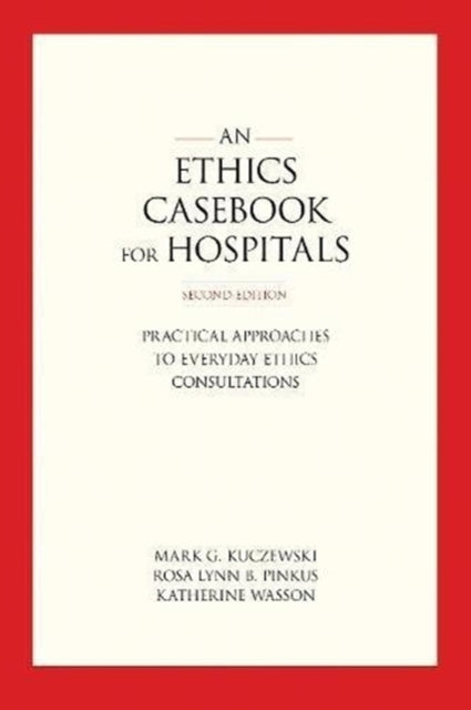 An Ethics Casebook for Hospitals