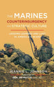 Book cover of: Marines, Counterinsurgency, and Strategic Culture. By: Jeannie L. Johnson